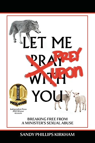 9781734195224: Let Me Prey Upon You: Breaking Free from a Minister's Sexual Abuse