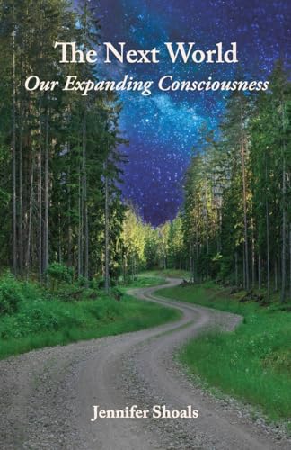 Stock image for The Next World: Our Expanding Consciousness for sale by ThriftBooks-Atlanta