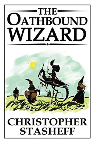 9781734200065: The Oathbound Wizard (A Wizard in Rhyme)