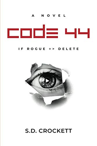 Stock image for Code 44: If Rogue, Delete. for sale by Open Books