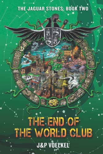9781734201505: The End of the World Club: 2 (Jaguar Stones Series)