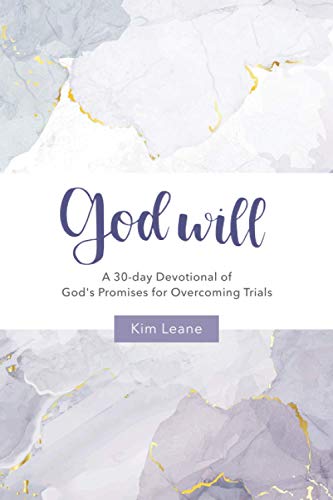 9781734206135: God will: a 30-day Devotional of God's Promises for Overcoming Trials