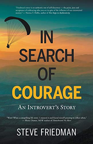 Stock image for In Search of Courage: An Introvert's Story for sale by SecondSale
