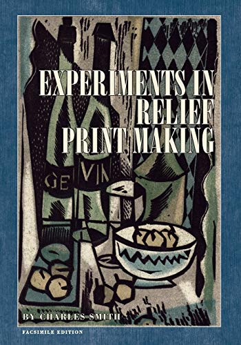 Stock image for Experiments in Relief Print Making for sale by GF Books, Inc.