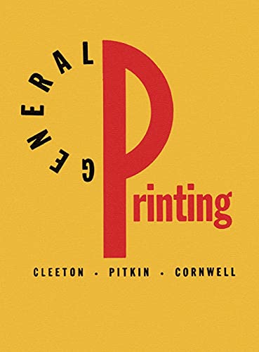 Beispielbild fr General Printing: An Illustrated Guide to Letterpress Printing zum Verkauf von Revaluation Books