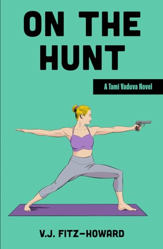 Beispielbild fr On the Hunt (The Tami Vaduva Series) zum Verkauf von ThriftBooks-Atlanta