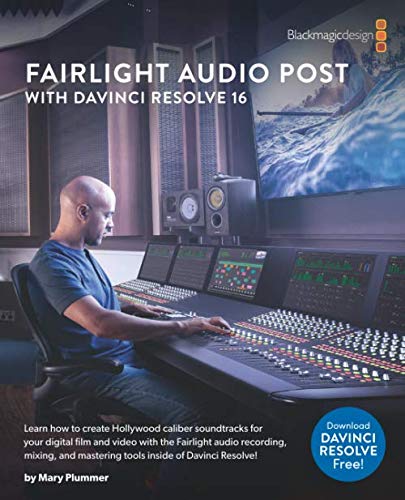 Stock image for Fairlight Audio Post with DaVinci Resolve 16 for sale by Books Unplugged