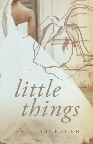 Stock image for Little Things: A Novel for sale by SecondSale