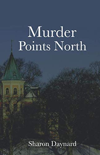 Beispielbild fr Murder Points North zum Verkauf von Camp Popoki LLC dba Cozy Book Cellar