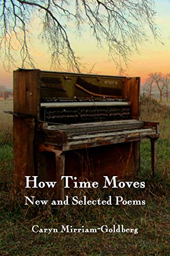 Stock image for How Time Moves: New and Selected Poems for sale by Lucky's Textbooks