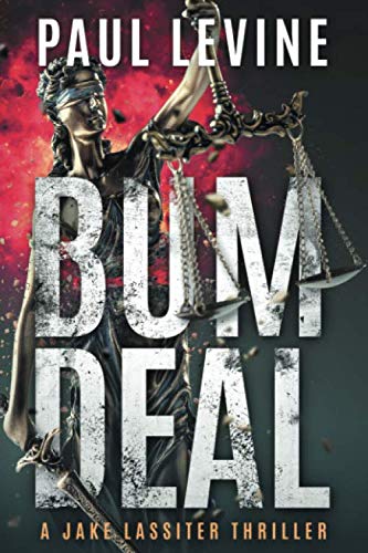 Stock image for BUM DEAL (Lassiter, Solomon & Lord Legal Thrillers) for sale by GF Books, Inc.