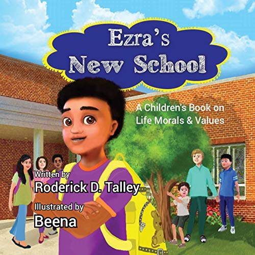 Stock image for Ezra's New School: A Children's Book on Life Morals and Values for sale by GF Books, Inc.