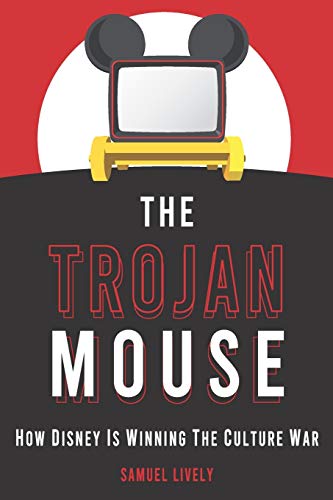 Beispielbild fr The Trojan Mouse: How Disney Is Winning the Culture War zum Verkauf von Chaparral Books