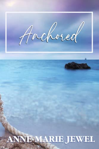 Stock image for Anchored for sale by SecondSale