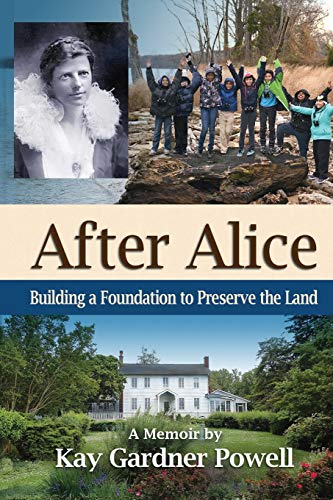 Beispielbild fr After Alice: Building a Foundation to Protect the Land zum Verkauf von Turning the Page DC