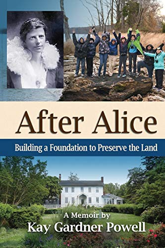 9781734264401: After Alice: Building a Foundation to Protect the Land