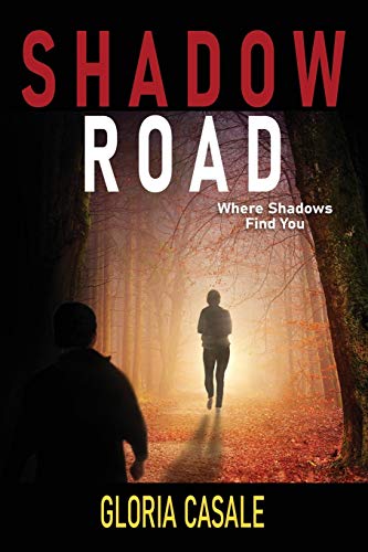 9781734264739: Shadow Road: Where Shadows Find You: 2 (Dr. Anne Damiano Series)