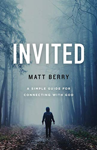 Imagen de archivo de Invited: A Simple Guide for Connecting with God a la venta por Books Unplugged