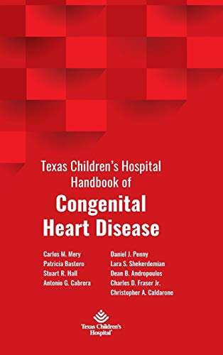 Imagen de archivo de Texas Children's Hospital Handbook of Congenital Heart Disease a la venta por Books From California