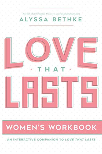 Stock image for Love That Lasts for Women: (12 Essential Ways Workbooks) (Volume 2) for sale by Books Unplugged