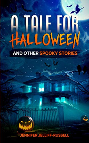 Stock image for A Tale for Halloween and Other Spooky Stories: Scary Stories for Kids for sale by ThriftBooks-Dallas
