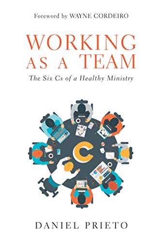 

Working As a Team: The Six Cs of a Healthy Ministry