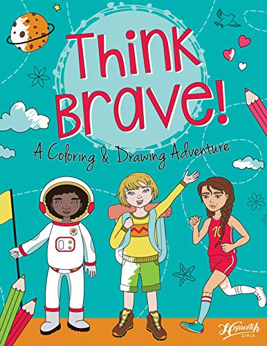 Stock image for Think Brave! A Coloring & Drawing Adventure - Coloring Book for Girls for sale by SecondSale