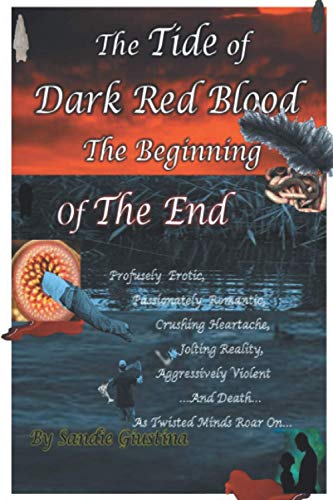 Stock image for The Tide of Dark Red Blood The Beginning of the End for sale by Revaluation Books