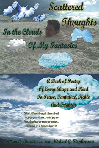 Stock image for Scattered Thoughts in the Clouds of My Fantasies for sale by ThriftBooks-Atlanta