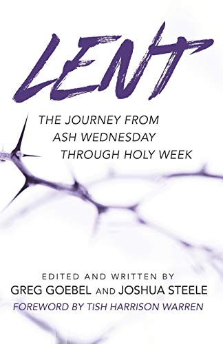 Stock image for Lent: The Journey from Ash Wednesday through Holy Week for sale by The Happy Book Stack