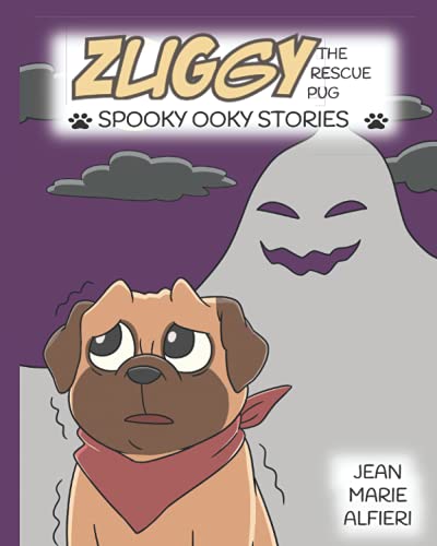 Beispielbild fr Zuggy the Rescue Pug - Spooky Ooky Stories zum Verkauf von Goodwill of Colorado