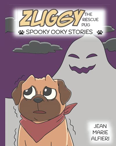 Stock image for Zuggy the Rescue Pug - Spooky Ooky Stories for sale by Goodwill of Colorado