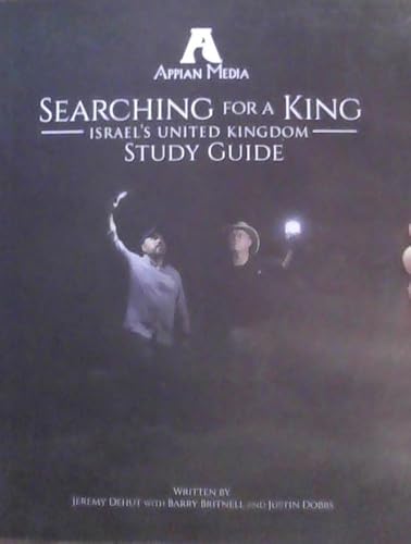 Imagen de archivo de Searching for a King - Israel's United Kingdom, Study Guide a la venta por ThriftBooks-Dallas