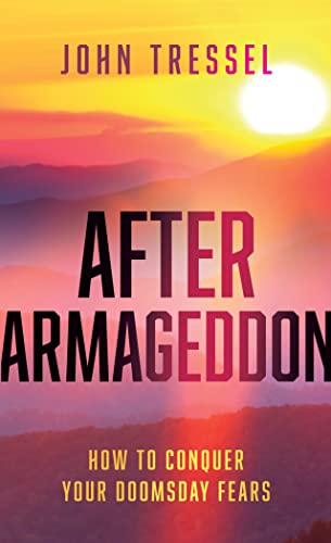 Stock image for After Armageddon: How to Conquer Your Doomsday Fears [Soft Cover ] for sale by booksXpress