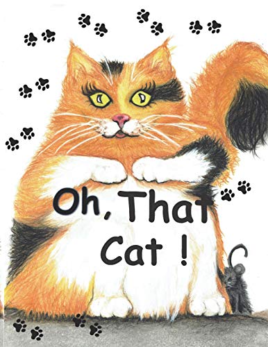 Stock image for Oh, That Cat! for sale by SecondSale