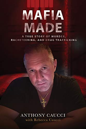 Stock image for Mafia Made: The Shocking True Story of Crime, Murder and Drug Racketeering for sale by Decluttr