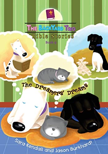 9781734333688: The Dreamers' Dreams (The Backyard Trio Bible Stories)