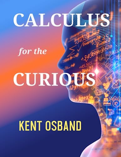 Beispielbild fr Calculus for the Curious zum Verkauf von GF Books, Inc.