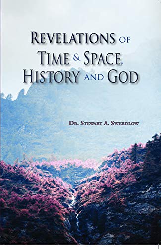 9781734340846: Revelations of Time & Space, History and God