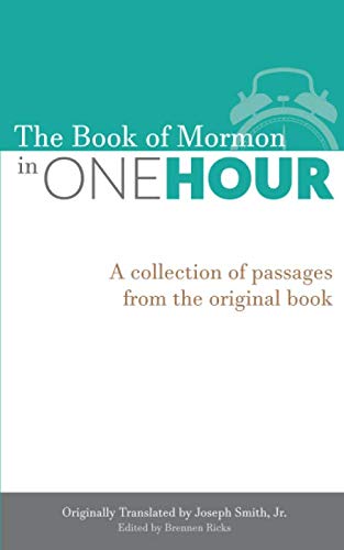 Imagen de archivo de The Book of Mormon in One Hour: A collection of passages from the original book a la venta por Jenson Books Inc