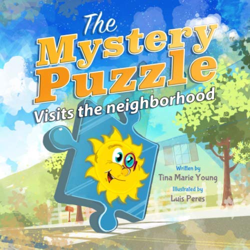 9781734343724: The Mystery Puzzle Visits the Neighborhood (The Mystery Puzzle Series)