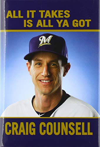 Beispielbild fr Craig Counsell: What It Takes Is What YA Got zum Verkauf von ThriftBooks-Atlanta