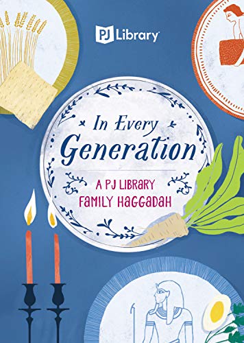 Imagen de archivo de In Every Generation : A PJ Library Family Haggadah a la venta por Better World Books