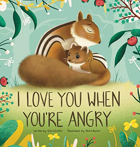 

I Love You When You're Angry (Hardback or Cased Book)