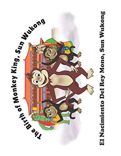 Imagen de archivo de The Birth of Monkey King Sun Wu Kong / El Nacimiento Del Rey Mono Sun Wukong a la venta por Books Puddle