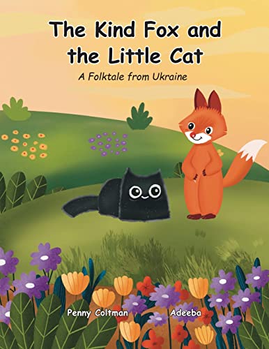 Beispielbild fr The Kind Fox and the Little Cat zum Verkauf von GreatBookPrices