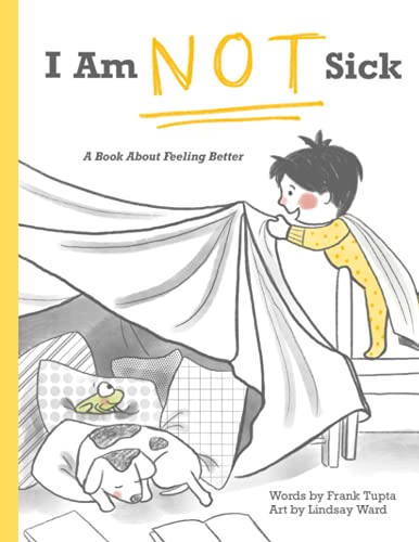 Stock image for I Am Not Sick: A Book About Feeling Better for sale by SecondSale