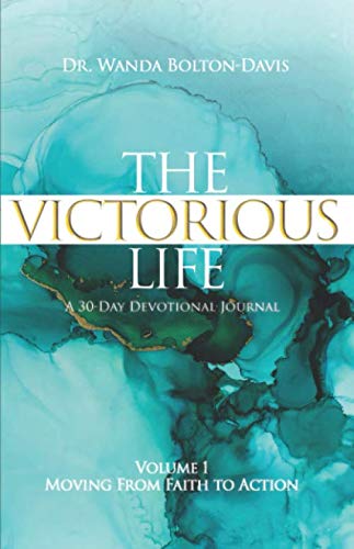 9781734358001: The Victorious Life: A 30-Day Devotional Journal (Moving From Faith to Action)