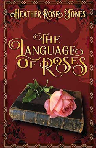 Imagen de archivo de The Language of Roses a la venta por Red's Corner LLC