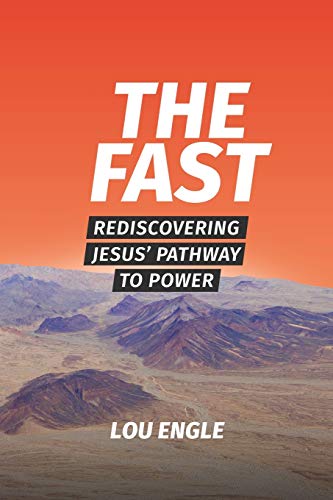 Imagen de archivo de The Fast: Rediscovering Jesus' Pathway to Power a la venta por HPB-Diamond